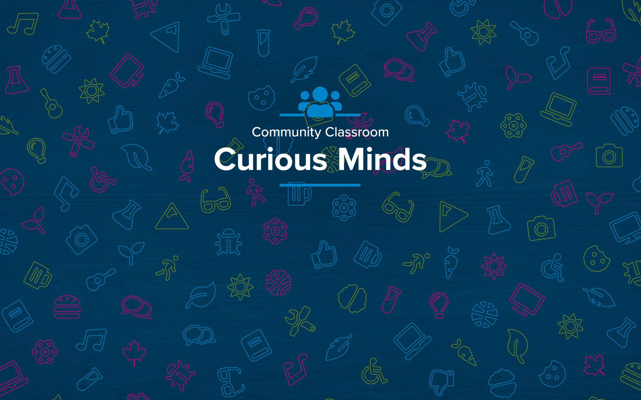 Curious Minds